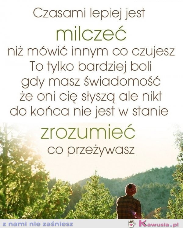 Czasami lepiej jest milczeć