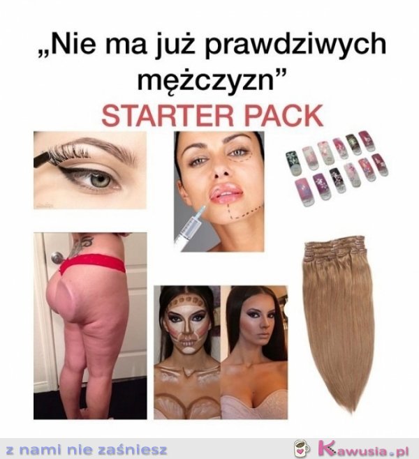 Nie ma już prawdziwych facetów