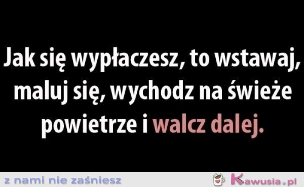 Walcz dalej...