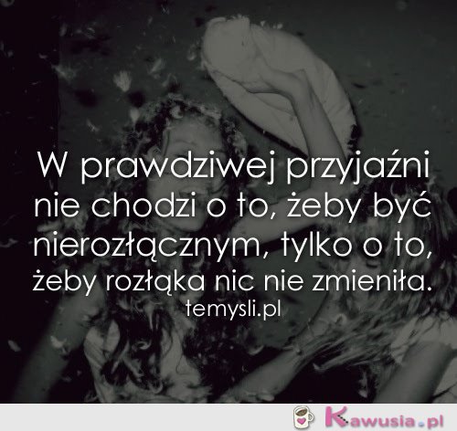 W prawdziwej przyjaźni