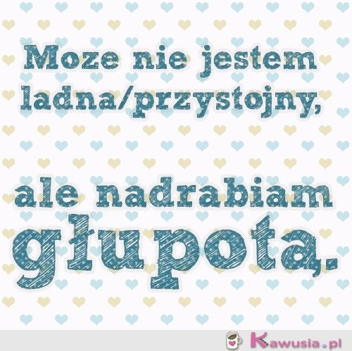 Może nie jestem