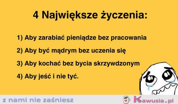 4 Największe życzenia