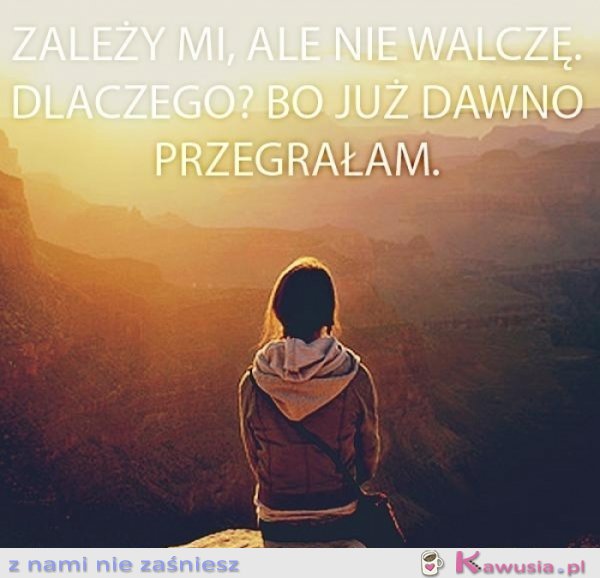 Zależy mi, ale