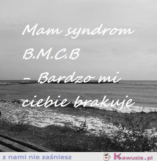 Mam syndrom B.M.C.B.