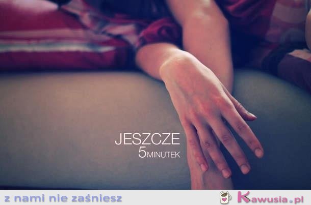 Jeszcze 5 minutek