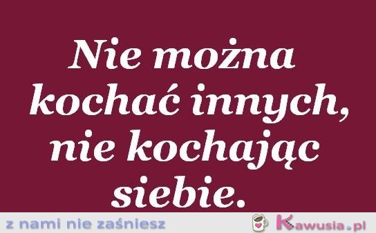 Nie można kochać innych