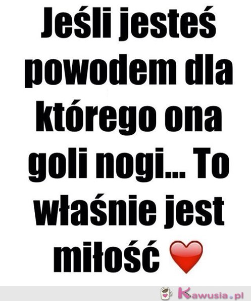 Jeśli jesteś powodem, dla którego...