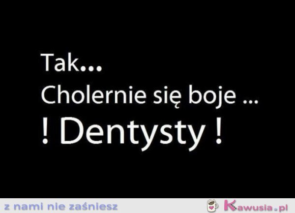Boję się dentysty