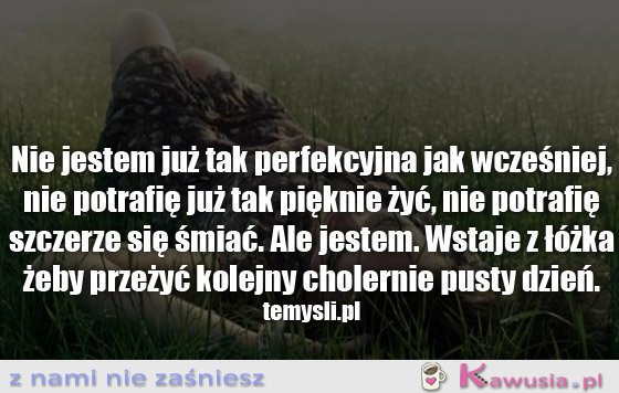 Nie jestem już tak perfekcyjna