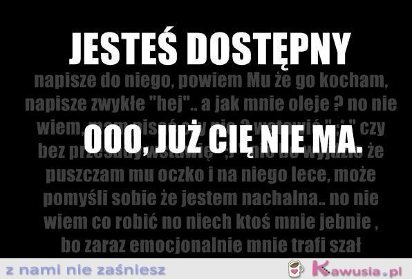 Jesteś dostępny...