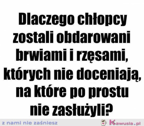 Życiowe niesprawiedliwości...