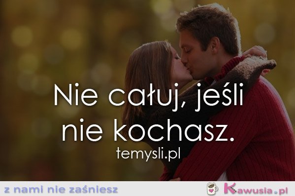 Nie całuj