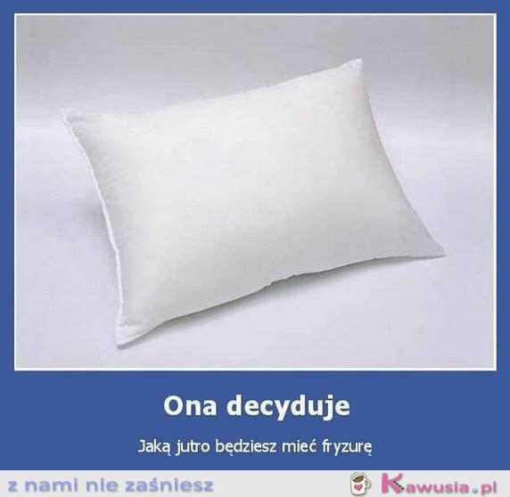 Ona decyduje...