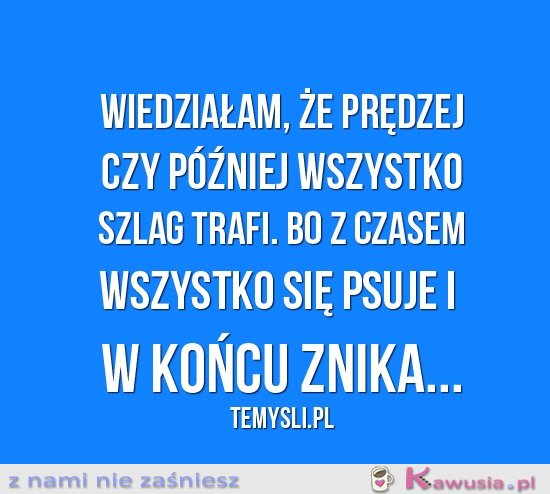 Wiedziałam, że