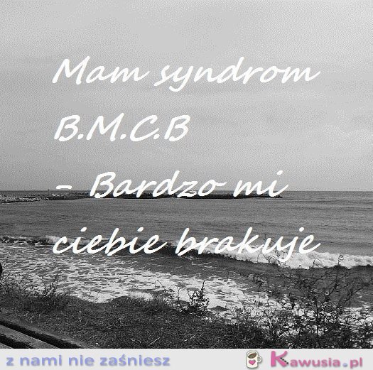 Mam syndrom B.M.C.B.