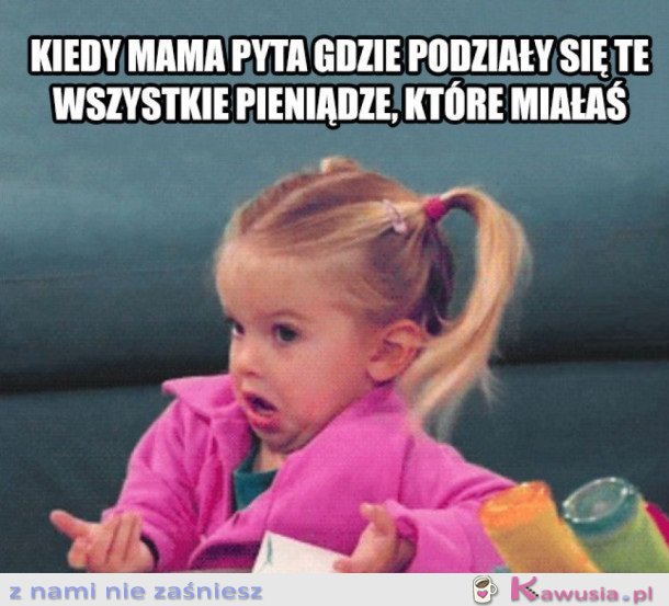 KIEDY MAMA PYTA