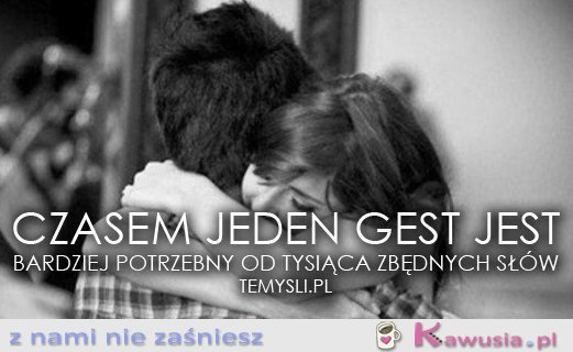 Czasem jeden gest