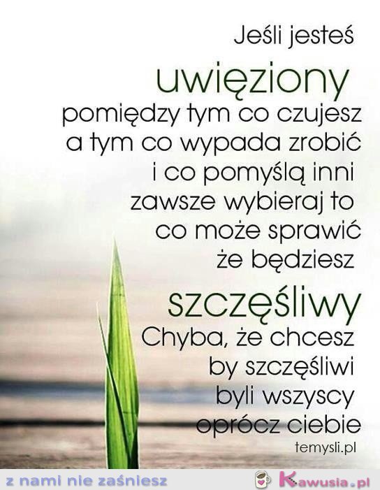 Jeśli jesteś uwięziony pomiędzy..