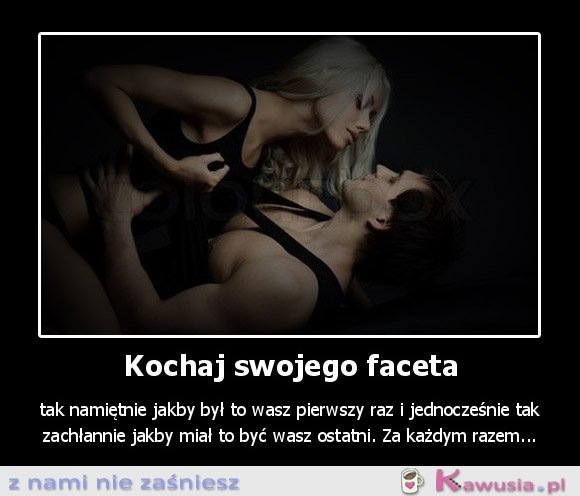 Kochaj swojego faceta