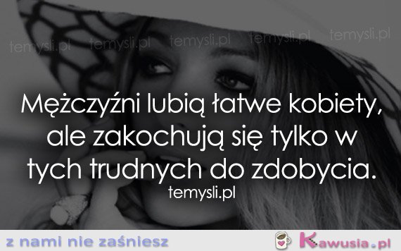 Mężczyźni lubią łatwe kobiety