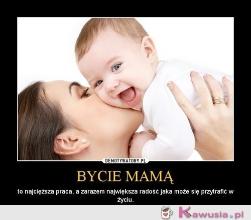 Bycie mamą