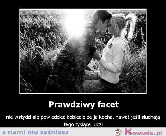 Prawdziwy facet nie wstydzi się