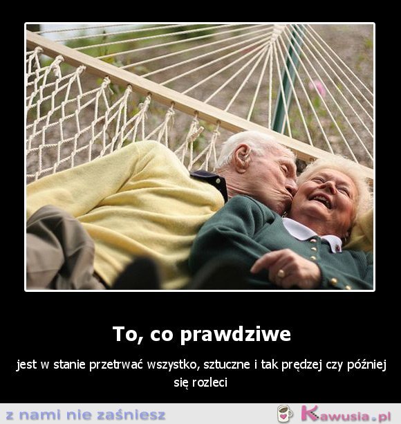 To, co prawdziwe