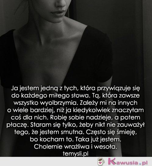 Ja jestem jedną z tych, która...