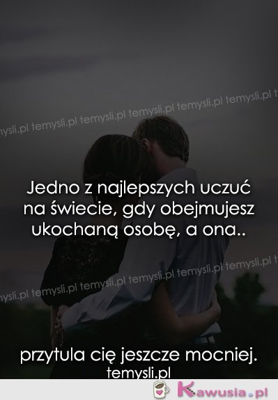 Jedno z najlepszych uczuć na świecie...