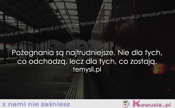 Pożegnania są najtrudniejsze