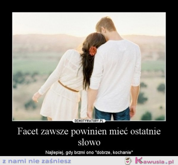 Facet powinien mieć ostatnie słowo