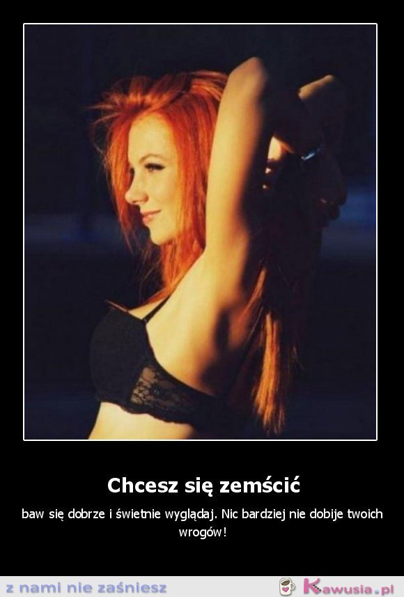 Chcesz się zemścić
