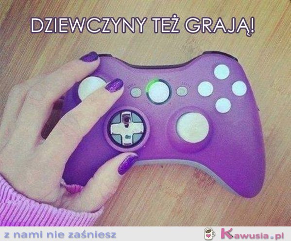 Dziewczyny też grają