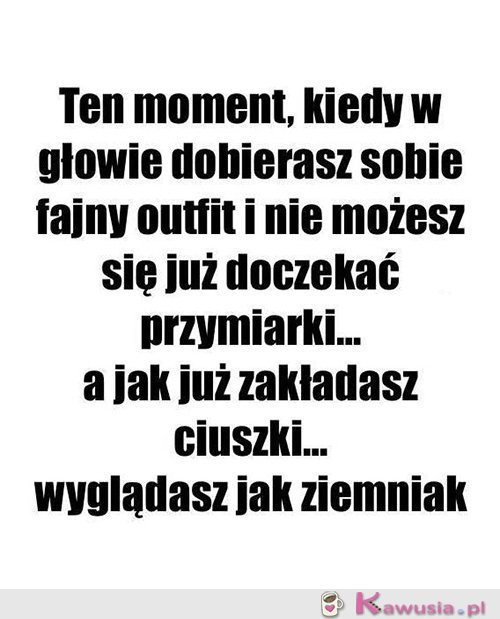 Takie prawdziwe...