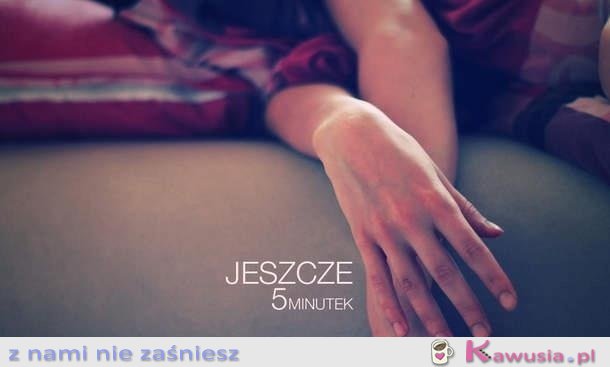 Jeszcze 5 minutek