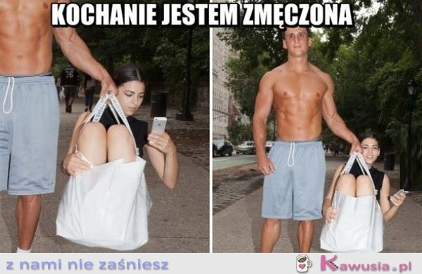 Kochanie jestem zmęczona