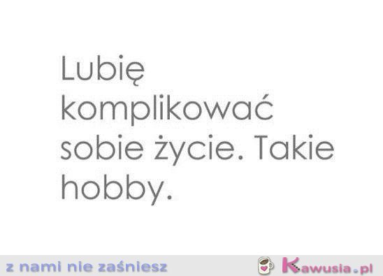 Takie hobby