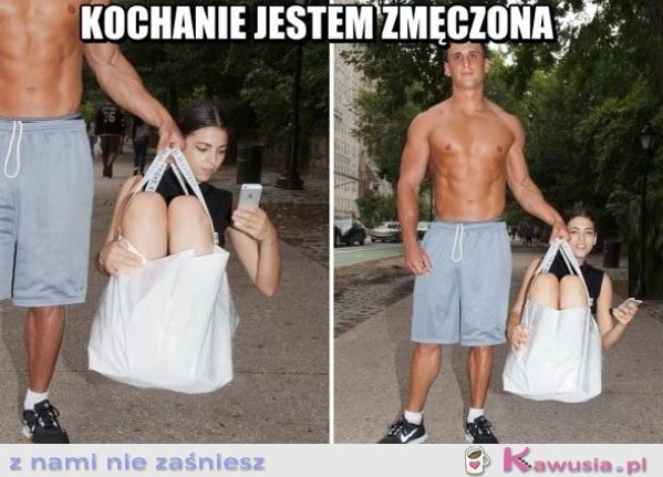 Kochanie jestem zmęczona