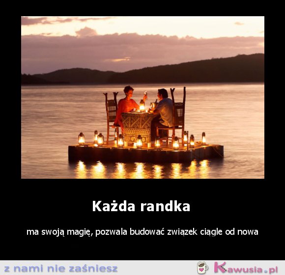 Każda randka...