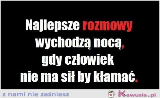 Najlepsze rozmowy wychodzą