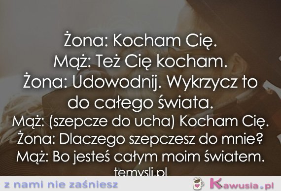 Żona: Kocham Cię