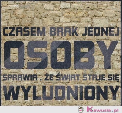 Czasem brak jednej osoby