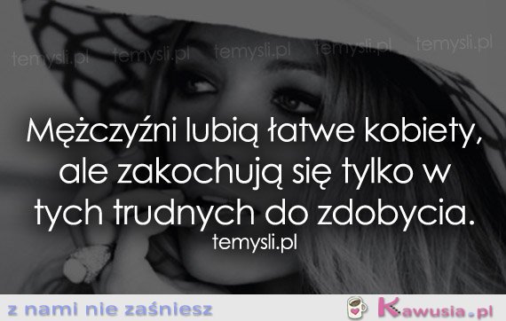 Mężczyźni lubią łatwe kobiety
