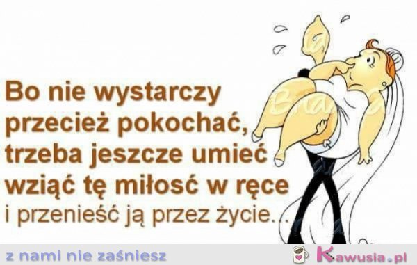 Bo przecież nie wystarczy