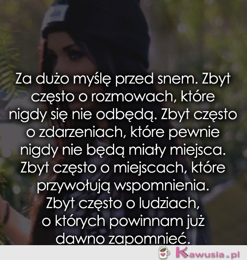 Za dużo myślę przed snem