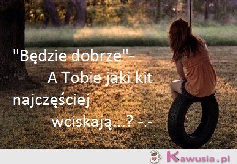 Będzie dobrze