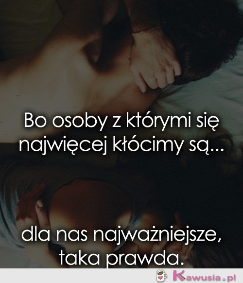 Osoby z którymi najwięcej się kłócimy...