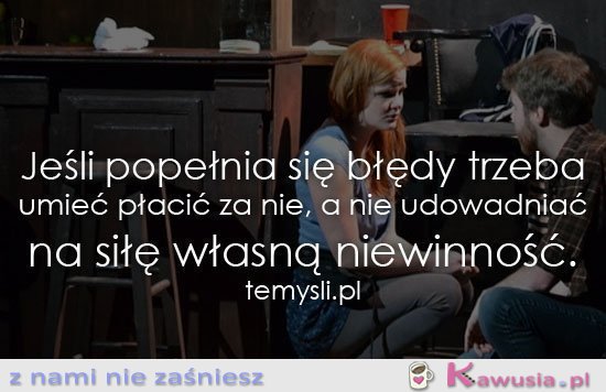 Jeśli popełnia się błędy trzeba