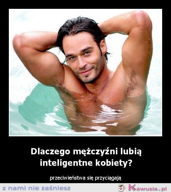 Dlaczego mężczyźni lubią inteligentne kobiety?