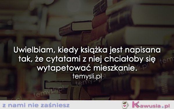 Uwielbiam, kiedy książka jest...